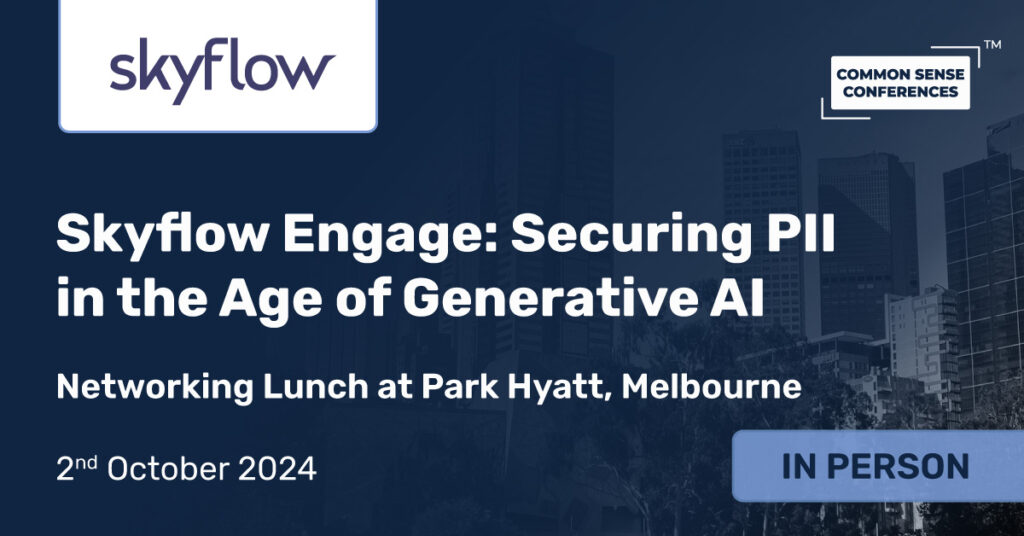 Common Sense Network & Learn

As technology evolves at an unprecedented pace, safeguarding Personally Identifiable Information (PII) is increasingly crucial. We’re excited to invite you to Skyflow Engage, an event tailored to help you navigate the...