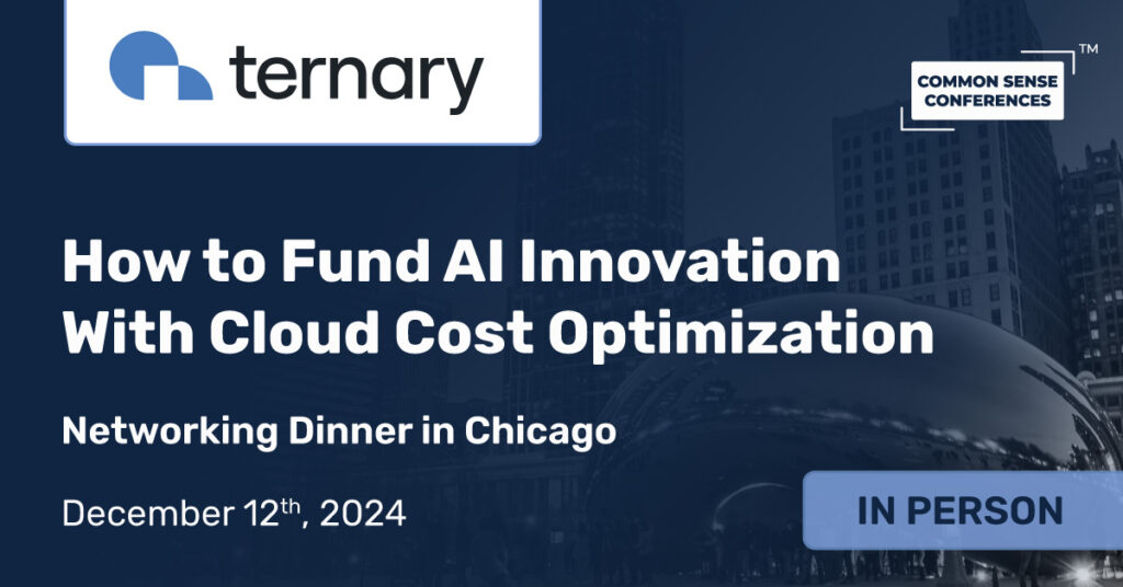 Common Sense Network & Learn

Join us for an invitation-only dinner to learn how to fund your AI initiatives by optimizing cloud costs. Industry leaders will share strategies to reallocate resources and drive AI innovation without exceeding...