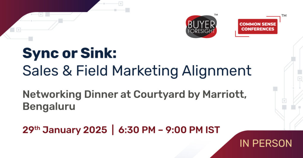 BuyerForesight - Sync or Sink: Sales & Field Marketing Alignment