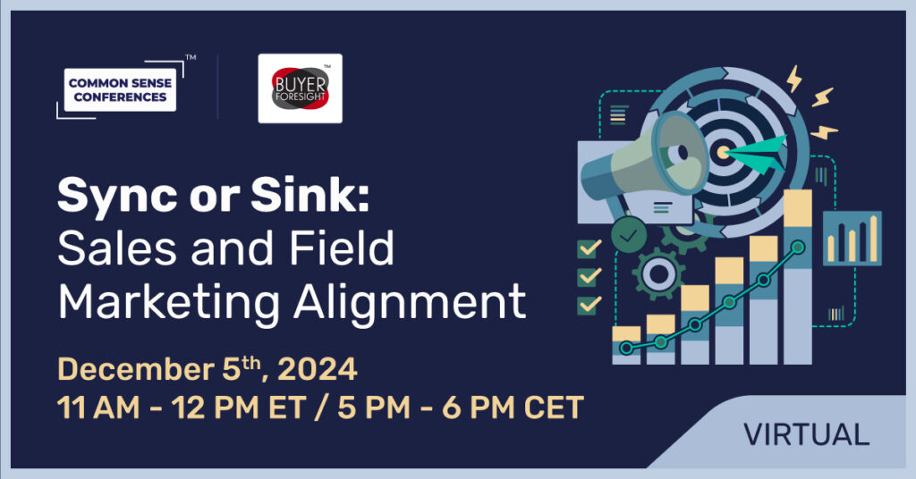 BuyerForesight - Sync or Sink: Sales and Field Marketing Alignment