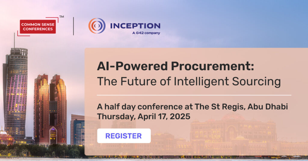 Common Sense Single-Sponsor Conference

This exclusive event is designed for Senior Procurement leaders from prominent companies in Abu Dhabi. Join us for an exclusive pre-launch of (ln) Business Procurement, the AI-powered solution...