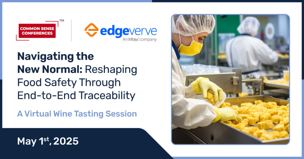 Common Sense Network & Learn

Join Infosys and EdgeVerve as we explore tech driven strategies on how leading food brands are navigating the complexities of FSMA compliance and transforming end-to-end traceability...